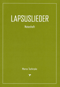 Notenheft «Lapsuslieder»