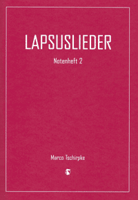 Notenheft 2 «Lapsuslieder»