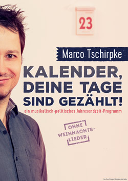 Plakat «Kalender, deine Tage sind gezählt!»